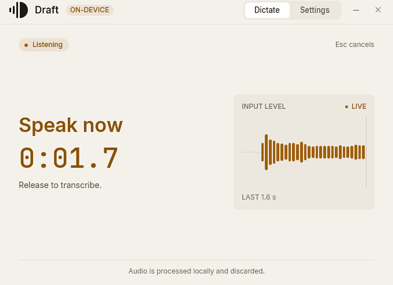 The Draft window while listening: the status is Listening, an amber timer runs, a live input meter peaks, and the hint reads Release to transcribe.